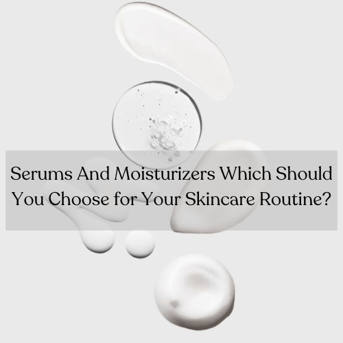 Serums & Moisturizers